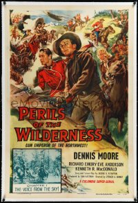 2a1007 PERILS OF THE WILDERNESS linen chapter 1 1sh 1955 Dennis Moore, Mounties, Voice from the Sky!