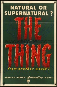 2a0464 THING 1sh 1951 Howard Hawks classic horror, natural or supernatural, from another world!
