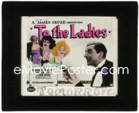 2b1652 TO THE LADIES glass slide 1923 Edward Everett Horton succeeds in business because of his wife