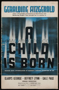 2b0081 CHILD IS BORN pressbook 1940 Geraldine Fitzgerald, woman's greatest adventure in life, rare!
