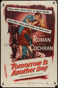 2b1208 TOMORROW IS ANOTHER DAY 1sh 1951 Steve Cochran wants sexy Ruth Roman no matter what the cost!