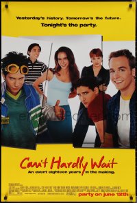2c0891 CAN'T HARDLY WAIT advance 1sh 1998 Seth Green, Jennifer Love Hewitt, Ethan Embry!