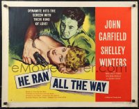 2c0642 HE RAN ALL THE WAY style B 1/2sh 1951 John Garfield & Shelley Winters a dynamite kind of love!