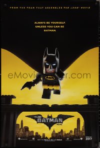 2c1148 LEGO BATMAN MOVIE teaser DS 1sh 2017 always be yourself, unless you can be Batman, 2017 style