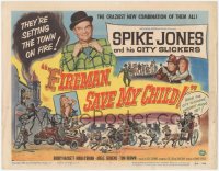 2f1121 FIREMAN, SAVE MY CHILD TC 1954 Spike Jones and his City Slickers & Buddy Hackett!