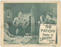 2h0549 SUPERMAN signed chapter 15 LC 1948 by Kirk Alyn, who's in costume with Noel Neill & Bond!