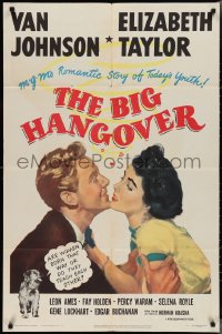 2j0982 BIG HANGOVER 1sh 1950 romantic artwork of pretty Elizabeth Taylor & Van Johnson!