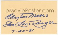 2j0077 CLAYTON MOORE signed 3x5 index card 1981 it can be framed & displayed with a repro!