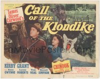 2j1302 CALL OF THE KLONDIKE TC 1950 Mountie Kirby Grant, Anne Gwynne & Chinook The Wonder Dog!