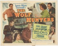 2j1367 WOLF HUNTERS TC 1949 Budd Boetticher directed, Kirby Grant, James Oliver Curwood, rare!