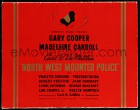 2j0744 NORTH WEST MOUNTED POLICE pressbook 1940 Cecil B. DeMille, Gary Cooper, Madeleine Carroll