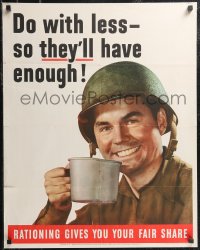 2k0097 DO WITH LESS SO THEY'LL HAVE ENOUGH 22x28 WWII war poster 1943 image of smiling soldier!