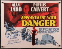 2r0702 APPOINTMENT WITH DANGER style B 1/2sh 1951 Alan Ladd with gun, sexy Phyllis Calvert, film noir