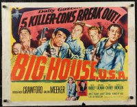 2r0711 BIG HOUSE U.S.A. 1/2sh 1955 art of convicts Crawford, Ralph Meeker, Charles Bronson & Lon Chaney!