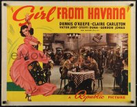 2r0742 GIRL FROM HAVANA style B 1/2sh 1940 Dennis O'Keefe, Claire Carleton, art of sexy Cuban dancer!