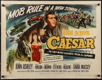 2r0749 HIGH SCHOOL CAESAR 1/2sh 1960 teen gangster had more rackets than Al Capone, hot Daria Massey