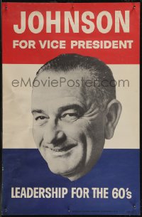 2r0014 JOHNSON FOR VICE PRESIDENT 14x21 political campaign 1960 leadership for the 60's!