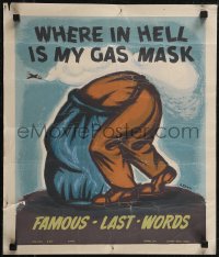 2r0114 WHERE IN HELL IS MY GAS MASK 17x20 WWII war poster 1940s famous last words, Dubin art!