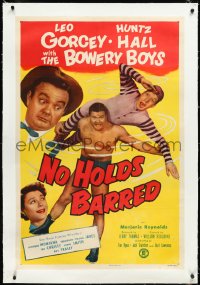 2s1118 NO HOLDS BARRED linen 1sh 1952 Leo Gorcey, Huntz Hall & the Bowery Boys with real wrestlers!