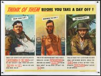 2s0623 THINK OF THEM BEFORE YOU TAKE A DAY OFF linen 30x41 WWII war poster 1940s wounded & scorched!