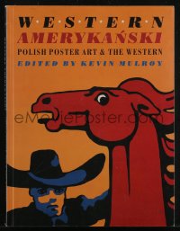 2t0749 WESTERN AMERYKANSKI softcover book 1999 Polish Poster Art & The Western in color!