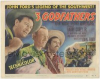 2t1202 3 GODFATHERS TC 1949 John Wayne, Pedro Armendariz, Harry Carey Jr., Ward Bond, John Ford!