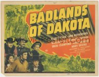2t1207 BADLANDS OF DAKOTA TC 1946 Robert Stack, Ann Rutherford, Frances Farmer, Richard Dix, rare!