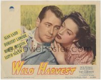 2y1363 WILD HARVEST LC #7 1947 best romantic close up of Alan Ladd & beautiful Dorothy Lamour!