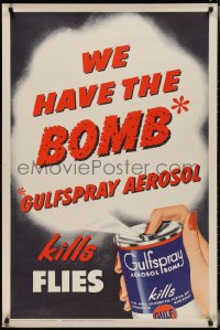 2z0073 GULF OIL 28x42 advertising poster 1950s we have the bomb, Gulfspray aerosol, kills flies!