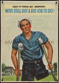 2z0195 WE'VE STILL GOT A BIG JOB TO DO 29x40 WWII war poster 1943 Scott art of sailor w/missing leg!