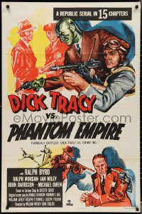 3b0281 DICK TRACY VS. CRIME INC. 1sh R1952 Ralph Byrd detective serial, The Phantom Empire!