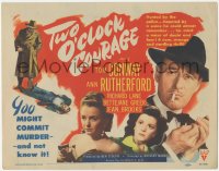 3b0438 TWO O'CLOCK COURAGE TC 1944 Anthony Mann film noir, smoking Tom Conway & Ann Rutherford!
