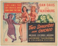 3b0439 TWO SENORITAS FROM CHICAGO TC 1943 Falkenburg jams the joy waves Joan Davis joins fun, rare!