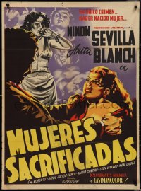 3b0246 MUJERES SACRIFICADAS Mexican poster 1952 art of Ninon Sevilla & Anita Blanch, Josep Renau!