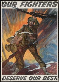3b1341 OUR FIGHTERS DESERVE OUR BEST 29x40 WWII war poster 1942 soldier holding a fallen comrade!
