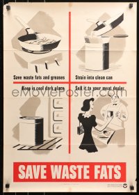 3b1294 SAVE WASTE FATS 20x28 WWII war poster 1942 instructions for saving and selling grease!