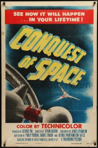 3d0506 CONQUEST OF SPACE 1sh 1955 George Pal sci-fi, see how it will happen in your lifetime!