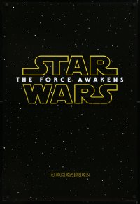 3d1334 FORCE AWAKENS teaser DS 1sh 2015 Star Wars: Episode VII, title over starry background!