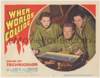 3d0924 WHEN WORLDS COLLIDE LC #6 1951 George Pal classic doomsday thriller, c/u of three top stars!