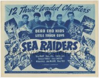 3f0660 SEA RAIDERS TC 1941 Dead End Kids & Little Tough Guys serial, 12 thrill-loaded chapters!