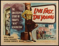 3g0567 LIVE FAST DIE YOUNG 1/2sh 1958 classic art of bad girl Mary Murphy on street corner!