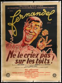 3j0478 NE LE CRIEZ PAS SUR LES TOITS linen French 1p R1950s Roger Cartier art of Fernandel, rare!