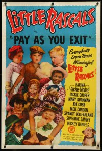 3j1083 PAY AS YOU EXIT linen 1sh R1950 Spanky McFarland, Alfalfa Switzer, Little Rascals, Our Gang!
