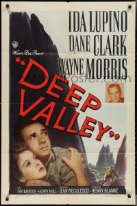 3p0687 DEEP VALLEY 1sh 1947 Ida Lupino, Dane Clark, Wayne Morris, cool mountain art design!