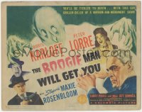 3p1008 BOOGIE MAN WILL GET YOU TC 1942 Boris Karloff & Peter Lorre in a gay chiller-diller, rare!