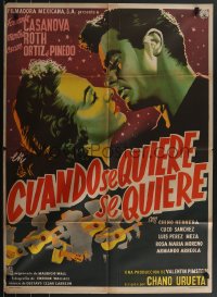 3p0243 CUANDO SE QUIERE SE QUIERE Mexican poster 1959 When You Want It You Want It, romantic art!