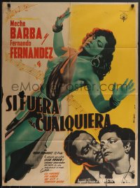 3p0253 SI FUERA UNA CUALQUIERA Mexican poster 1950 Meche Barba, Espert artwork of sexy singer!