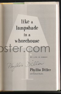 3x0029 PHYLLIS DILLER signed hardcover book 2005 biography Like a Lampshade in a Whorehouse!