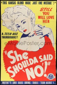 3y0196 SHE SHOULDA SAID NO 40x60 1949 Kansas blonde made just one mistake, still you'll love her!
