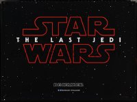 3z0695 LAST JEDI teaser DS British quad 2017 Star Wars, Hamill, Fisher, classic title in space!
